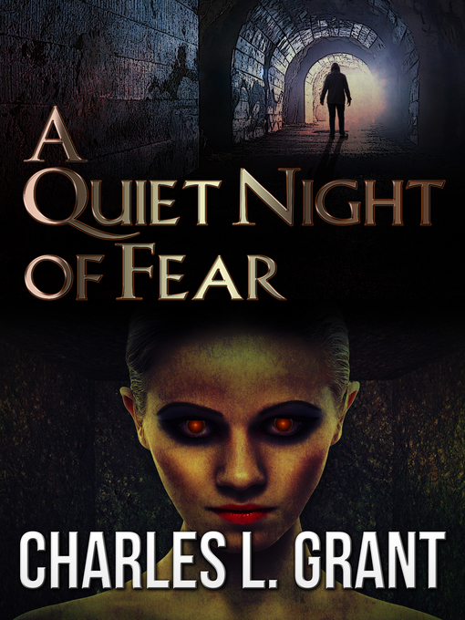 Title details for A Quiet Night of Fear by Charles L. Grant - Available